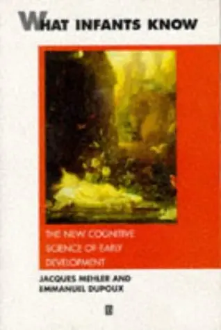 Cover of What Infants Know