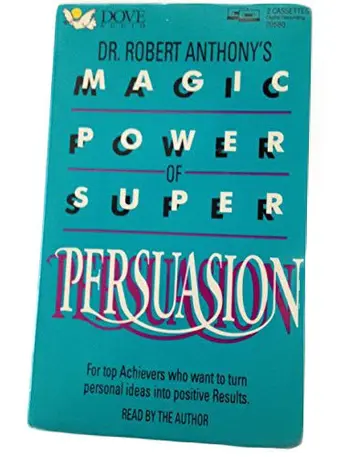Cover of Dr. Robert Anthony's Magic Power of Super Persuasion
