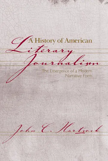 Cover of A History of American Literary Journalism