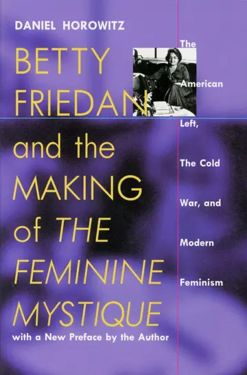 Cover of Betty Friedan and the Making of the Feminine Mystique