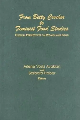 Cover of From Betty Crocker to Feminist Food Studies
