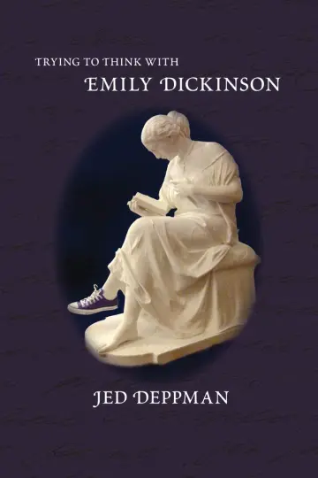 Cover of Trying to Think with Emily Dickinson