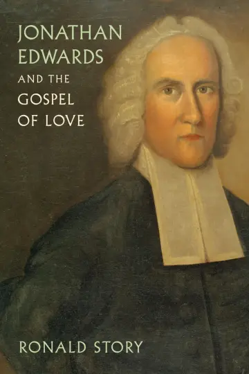 Cover of Jonathan Edwards and the Gospel of Love