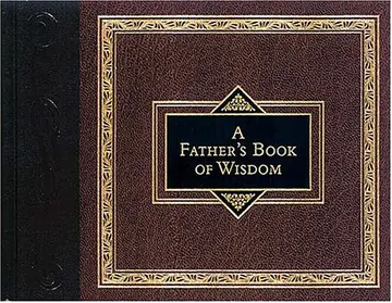 Cover of A Father's Book of Wisdom