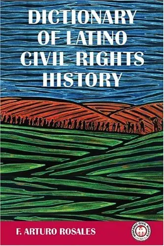 Cover of Dictionary of Latino Civil Rights History