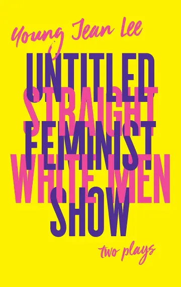 Cover of Straight White Men / Untitled Feminist Show