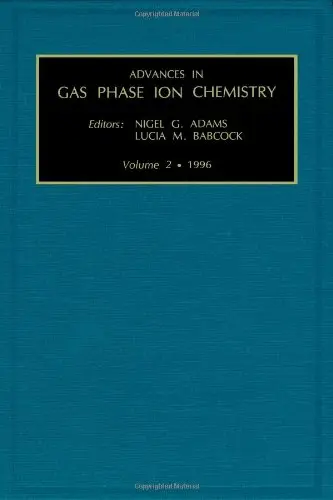 Cover of Advances in Gas Phase Ion Chemistry