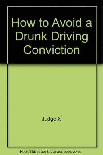 Cover of How to Avoid a Drunk Driving Conviction