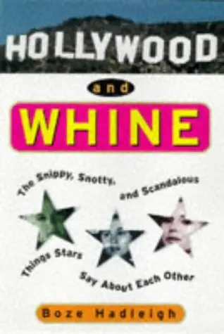 Cover of Hollywood and Whine