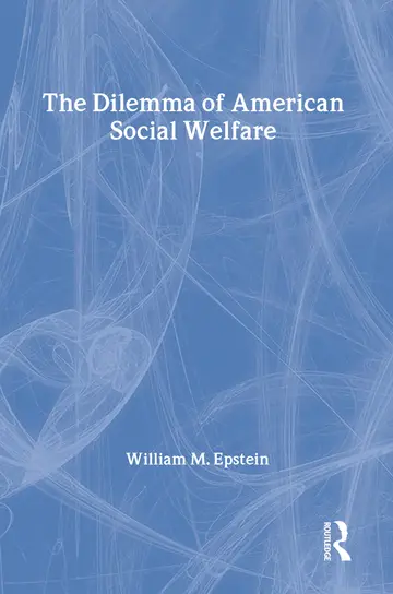 Cover of The Dilemma of American Social Welfare