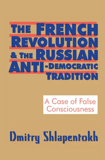 Cover of The French Revolution and the Russian Anti-Democratic Tradition