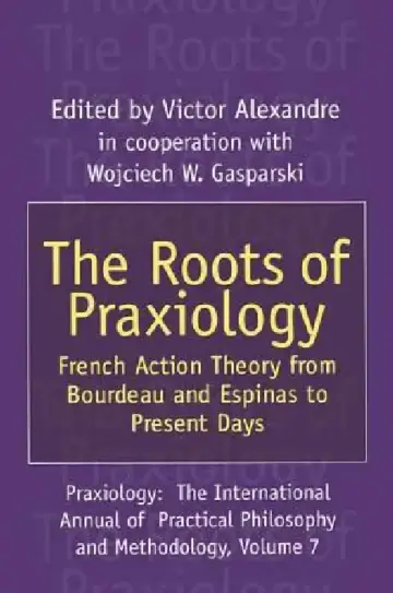 Cover of The Roots of Praxiology