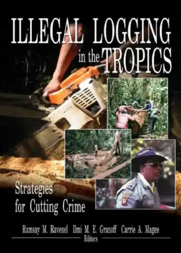 Cover of Illegal Logging in the Tropics