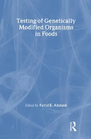 Cover of Testing of Genetically Modified Organisms in Foods