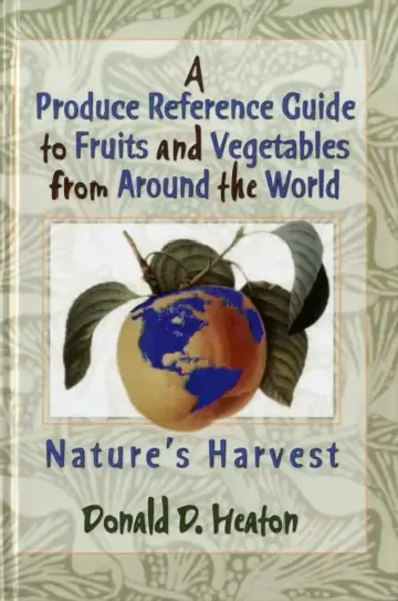 Cover of A Produce Reference Guide to Fruits and Vegetables from Around the World