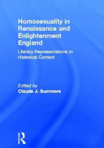Cover of Homosexuality in Renaissance and Enlightenment England