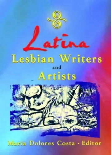 Cover of Latina Lesbian Writers and Artists