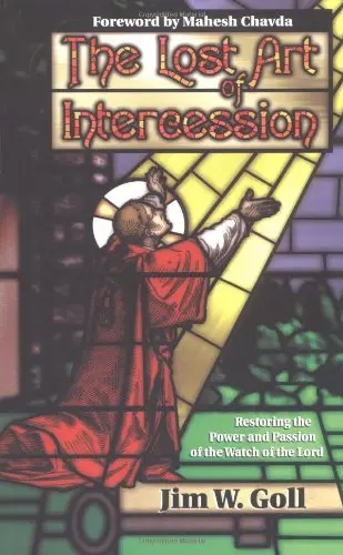 Cover of The Lost Art of Intercession