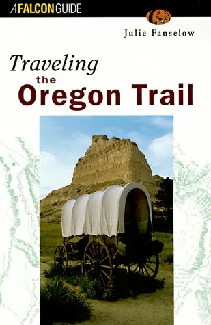 Cover of Traveling the Oregon Trail