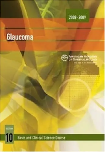 Cover of Glaucoma (Section 10) (2008-2009 Basic and Clinical Science Course (BCSC))