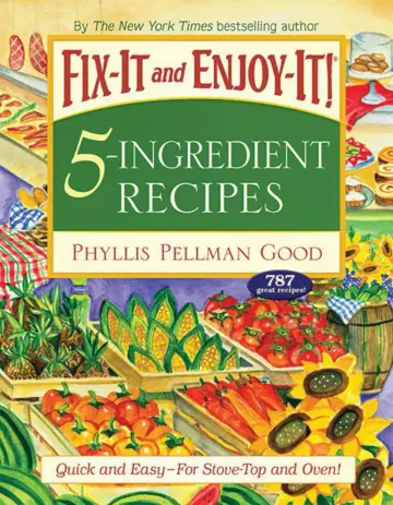 Cover of Fix-It and Enjoy-It! 5-Ingredient Recipes