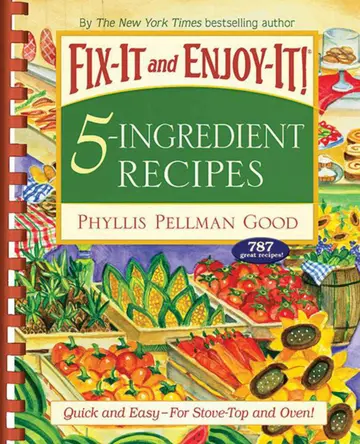 Cover of Fix-It and Enjoy-It 5-Ingredient Recipes
