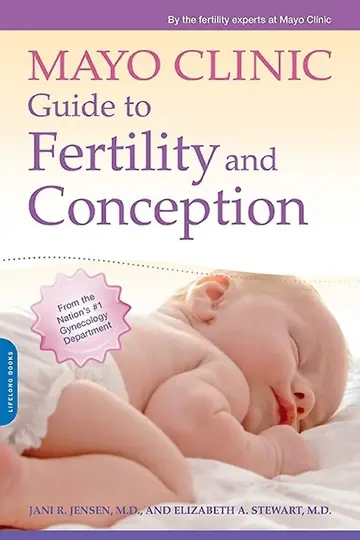 Cover of Mayo Clinic Guide to Fertility and Conception