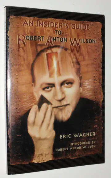 Cover of An Insider's Guide to Robert Anton Wilson