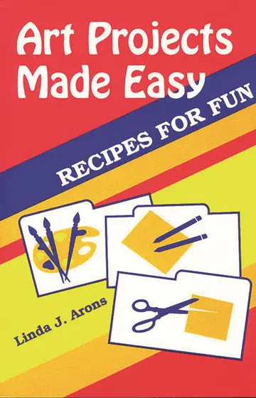 Cover of Art Projects Made Easy