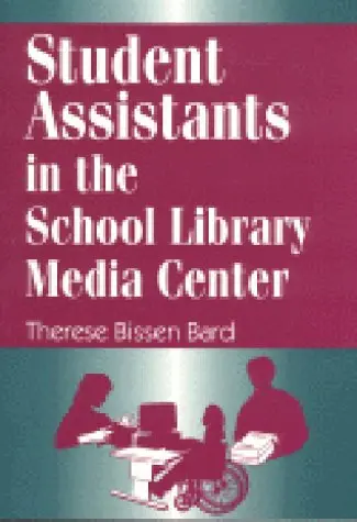 Cover of Student Assistants in the School Library Media Center