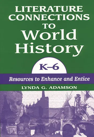Cover of Literature Connections to World History, K-6