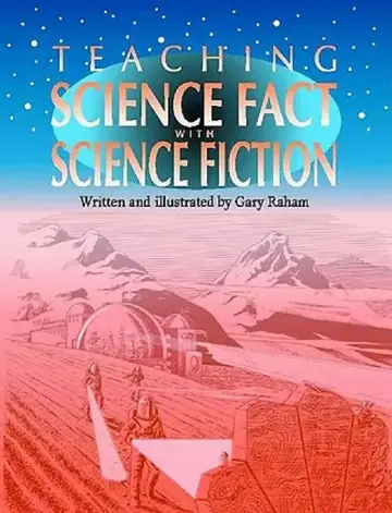 Cover of Teaching Science Fact with Science Fiction
