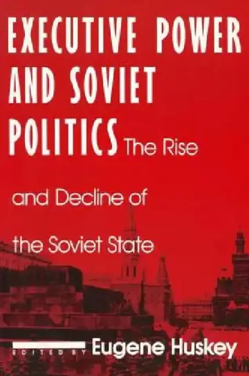 Cover of Executive Power and Soviet Politics