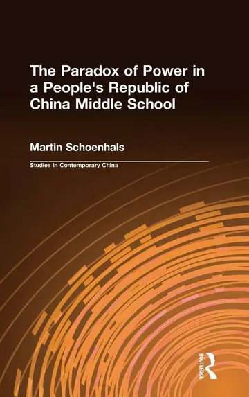 Cover of The Paradox of Power in a People's Republic of China Middle School