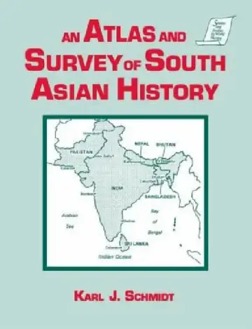 Cover of An Atlas and Survey of South Asian History