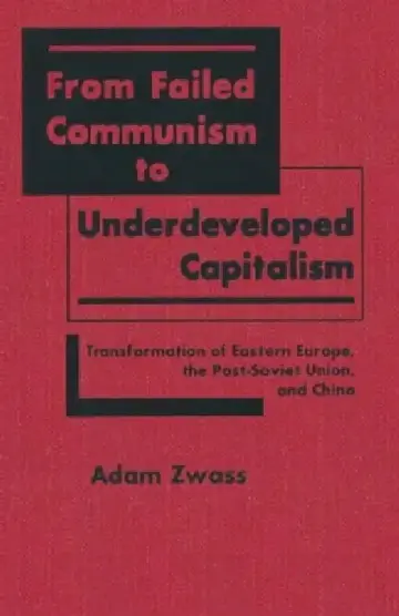 Cover of From Failed Communism to Underdeveloped Capitalism