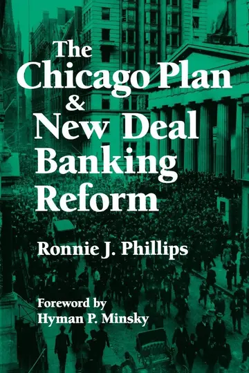 Cover of The Chicago Plan & the New Deal Banking Reform