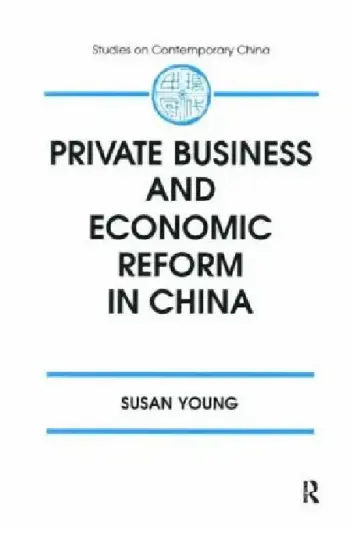 Cover of Private Business and Economic Reform in China