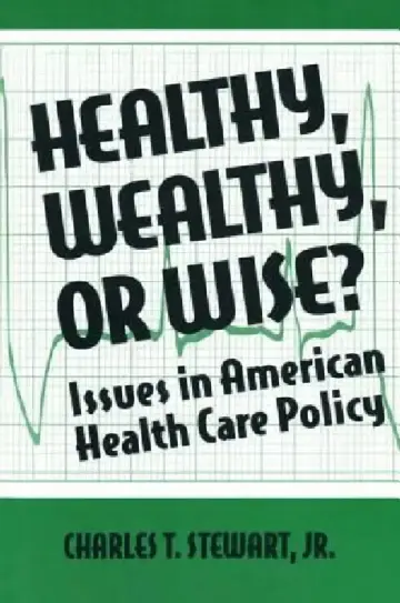 Cover of Healthy, Wealthy or Wise?