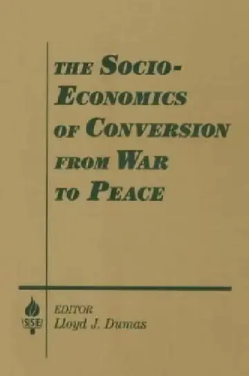 Cover of The Socio-Economics of Conversion from War to Peace
