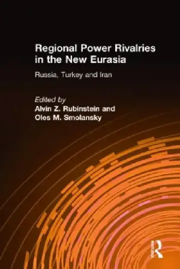 Cover of Regional Power Rivalries in the New Eurasia