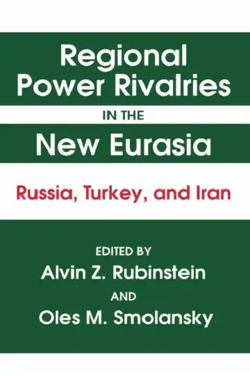 Cover of Regional Power Rivalries in the New Eurasia