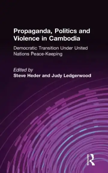 Cover of Propaganda, Politics and Violence in Cambodia