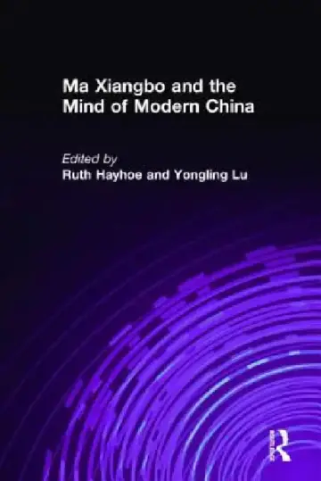 Cover of Ma Xiangbo and the Mind of Modern China