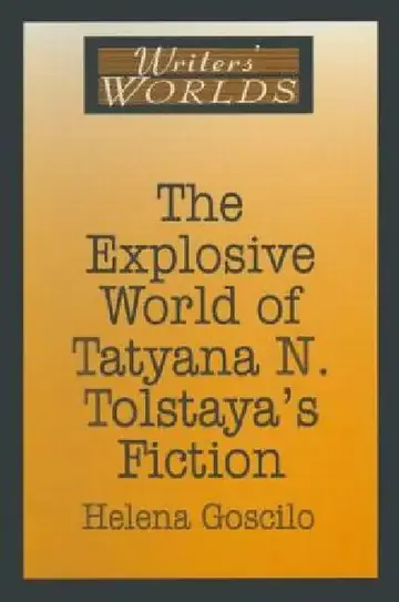 Cover of The Explosive World of Tatyana N. Tolstaya's Fiction