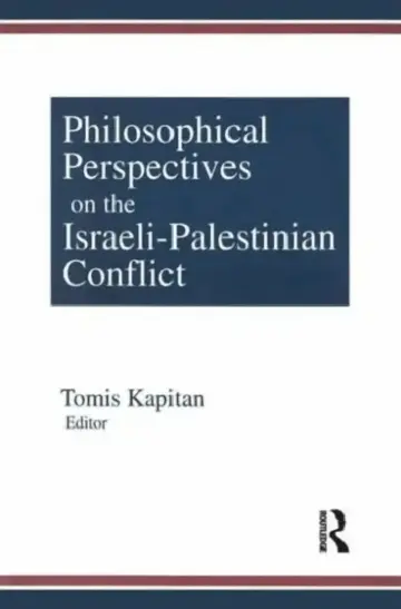 Cover of Philosophical Perspectives on the Israeli-Palestinian Conflict