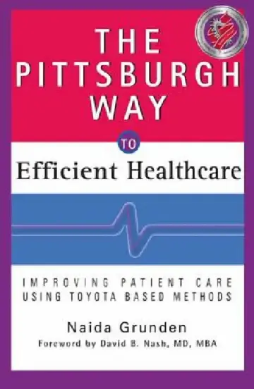 Cover of The Pittsburgh Way to Efficient Healthcare