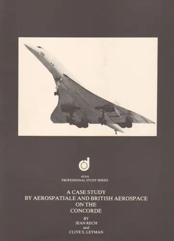 Cover of A Case Study by Aerospatiale and British Aerospace on the Concorde
