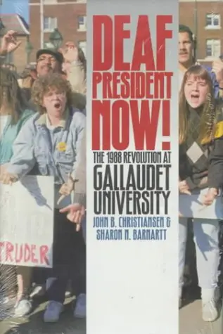 Cover of Deaf President Now! – The 1988 Revolution at Gallaudet University