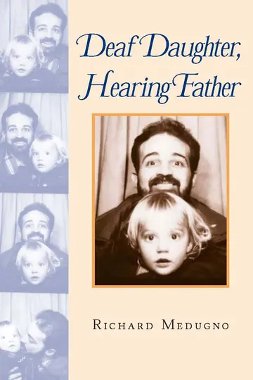Cover of Deaf Daughter, Hearing Father